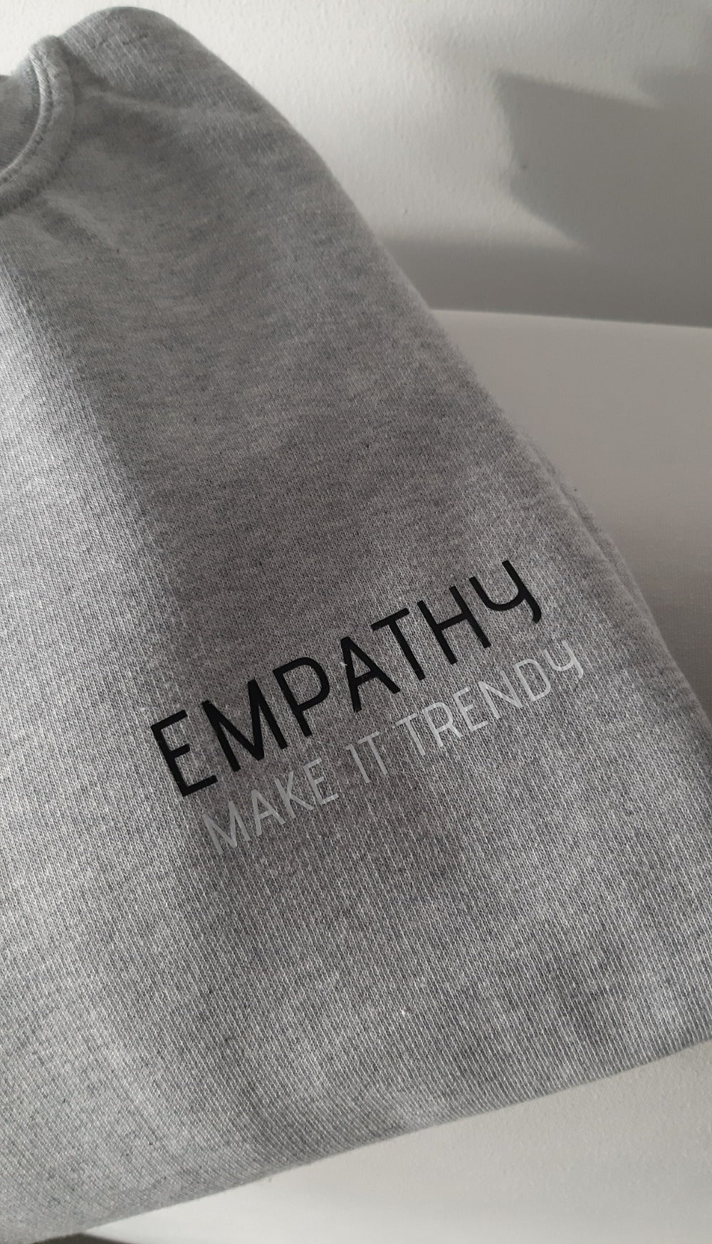 Sweatshirt - Empathy, Make it trendy