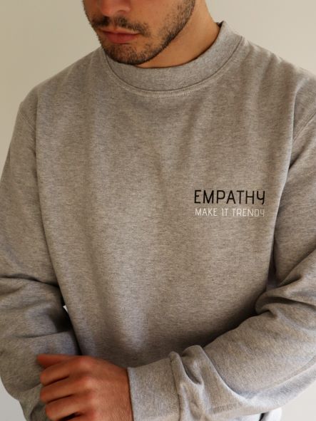 Sweatshirt - Empathy, Make it trendy